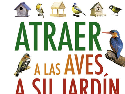 Guía Para Atraer A Las Aves A Su Jardín