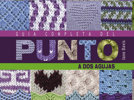 Guia Completa Del Punto A Dos Agujas