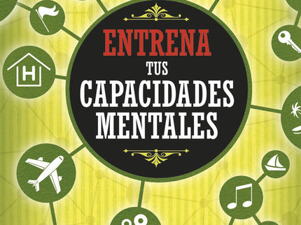 Entrena Tus Capacidades Mentales