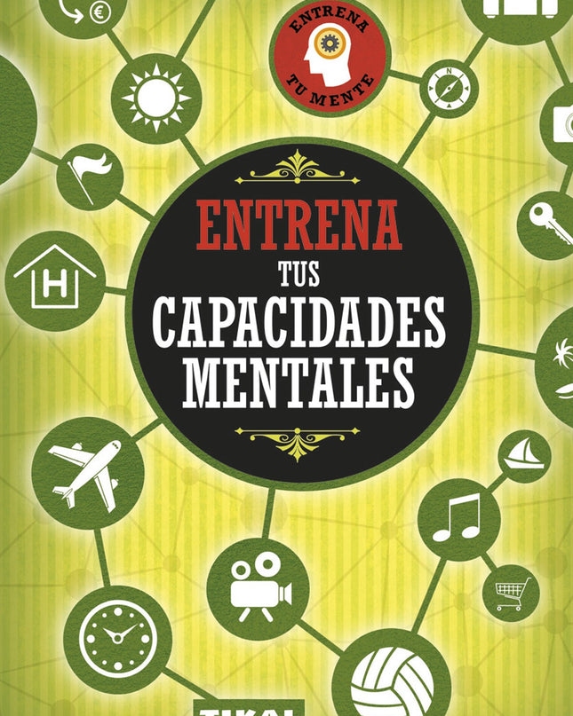Entrena Tus Capacidades Mentales