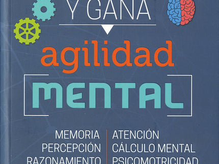 Entrena Y Gana Agilidad Mental