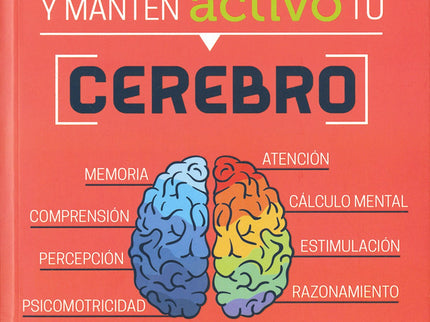 Entrena Y Manten Activo Tu Cerebro