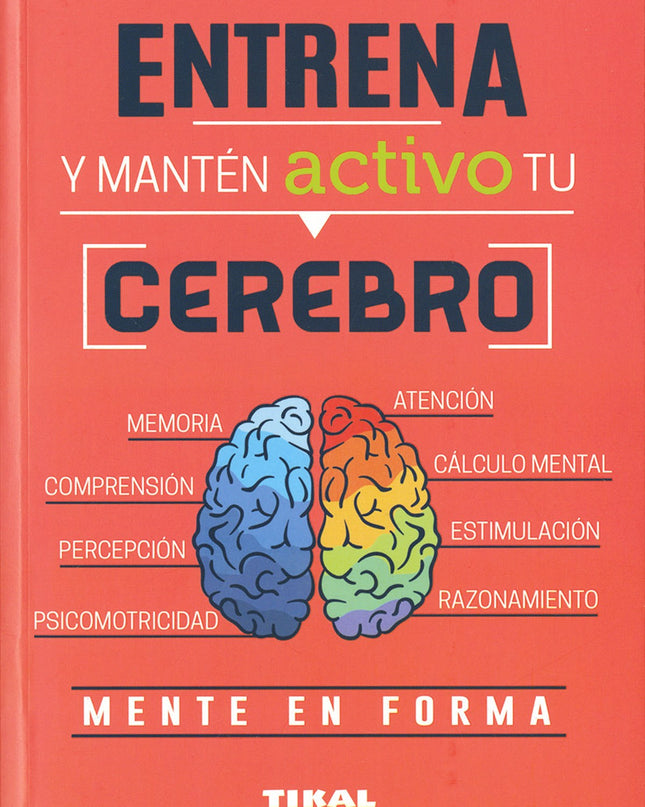 Entrena Y Manten Activo Tu Cerebro