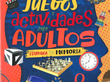 Juegos Y Actividades Para Adultos Estimula Tu Memoria