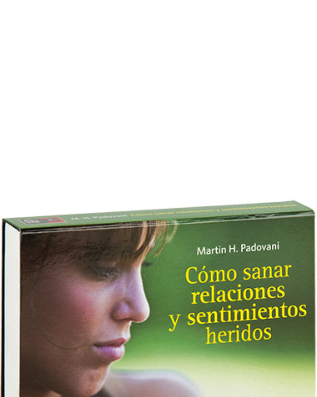 Como Sanar Relaciones Sentimientos Heridos.(dwarsligger)
