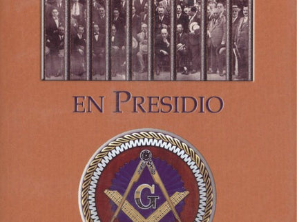 La Masonería Española En Presidio