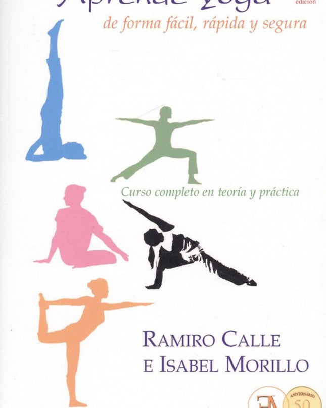 Aprende Yoga De Forma Fácil. Rápida Y Segura