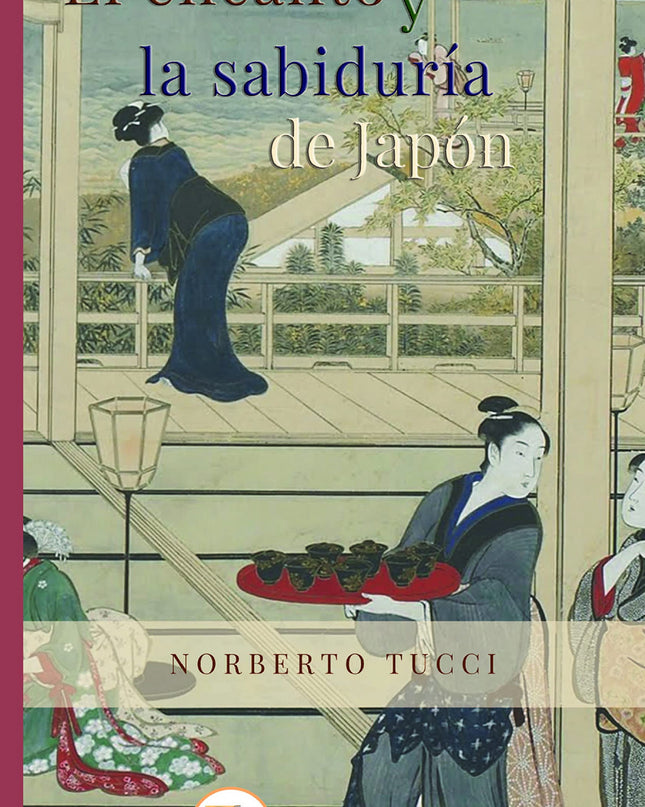 El Encanto Y La Sabiduría De Japon