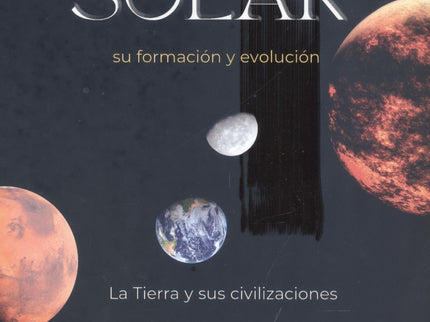 El Sistema Solar, Su Formación Y Evolución