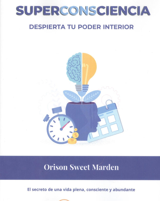 Superconsciencia, Despierta Tu Poder Interior