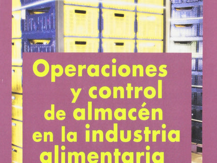 Operaciones Y Control Almacen El La Industria Alimentaria