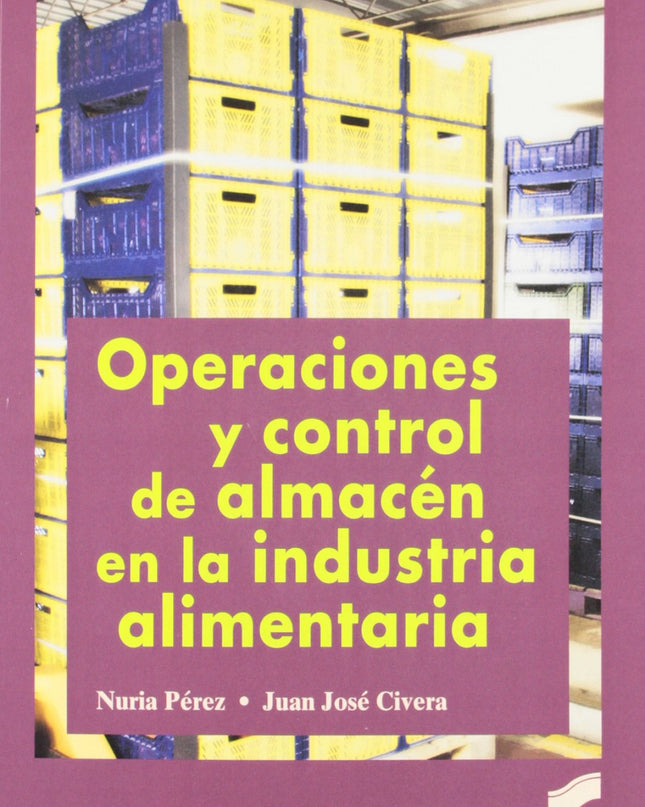 Operaciones Y Control Almacen El La Industria Alimentaria