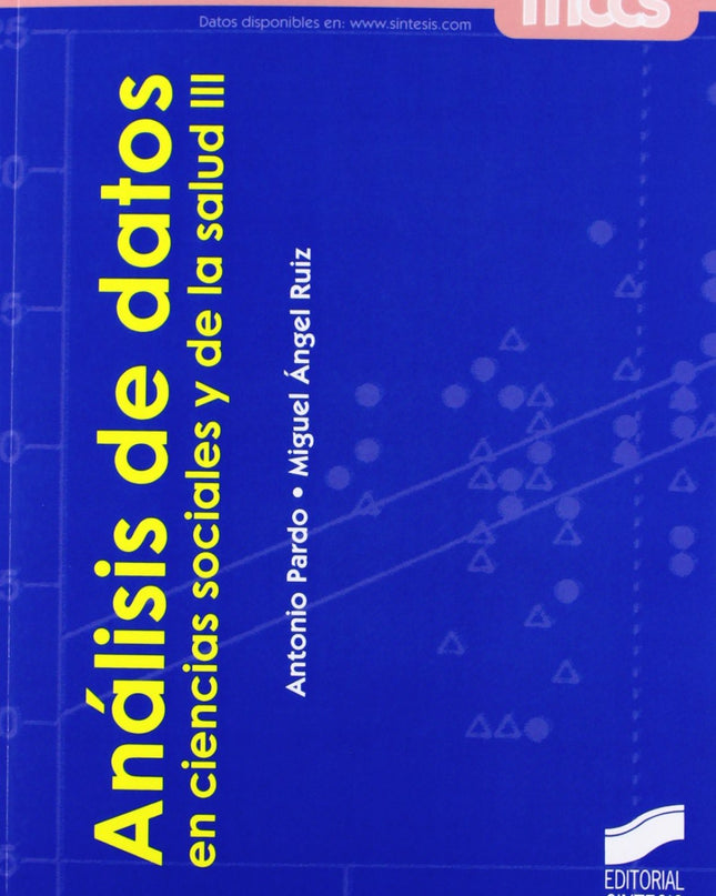 Analisis De Datos En Ciencias Sociales Y De La Salud Iii