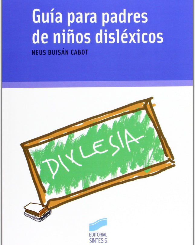 Guia Para Padres De Niños Disléxicos