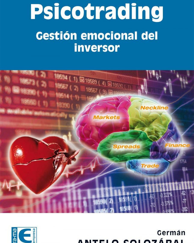 Psicotrading: Gestion Emocional Del Inversor
