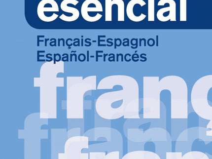 Diccionario Esencial Frances-español/Español-frances