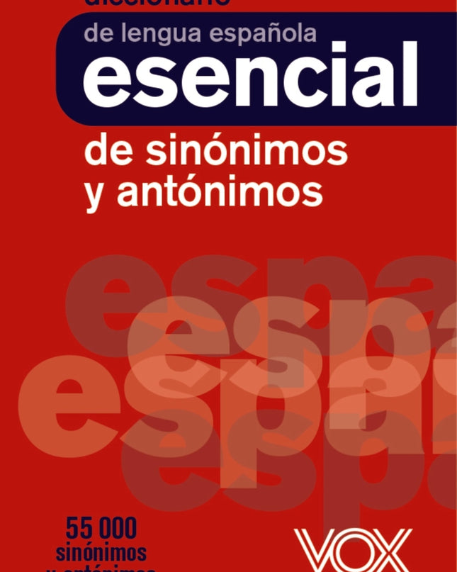 Diccionario Esencial De Sinónimos Y Antónimos