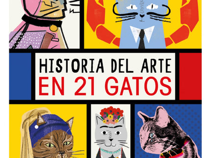 Historia Del Arte En 21 Gatos