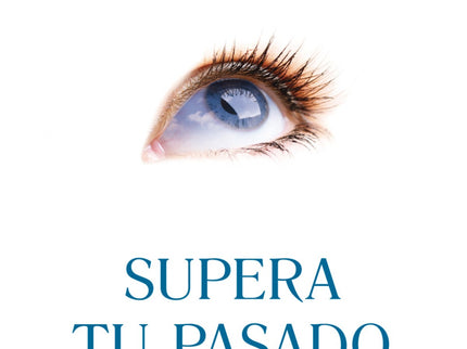 Supera Tu Pasado