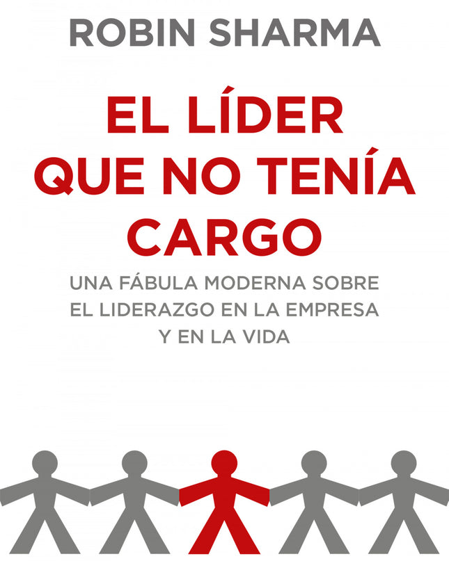 El Líder Que No Tenía Cargo