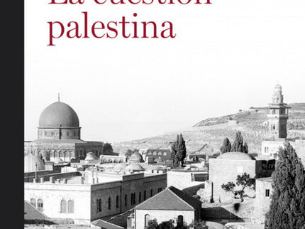 La Cuestion Palestina