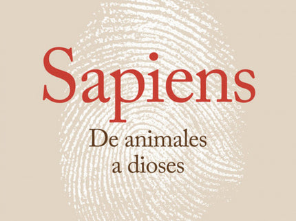 Sapiens. De Animales A Dioses