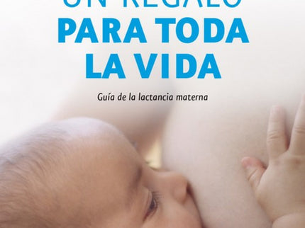 Un Regalo Para Toda La Vida