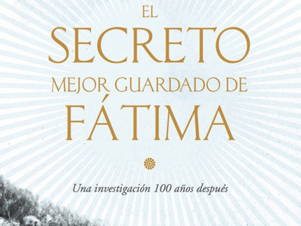 El Secreto Mejor Guardado De Fatima