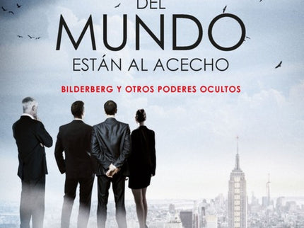 Los Amos Del Mundo Estan Al Acecho
