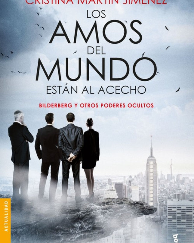 Los Amos Del Mundo Estan Al Acecho
