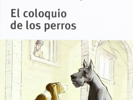 El Coloquio De Los Perros