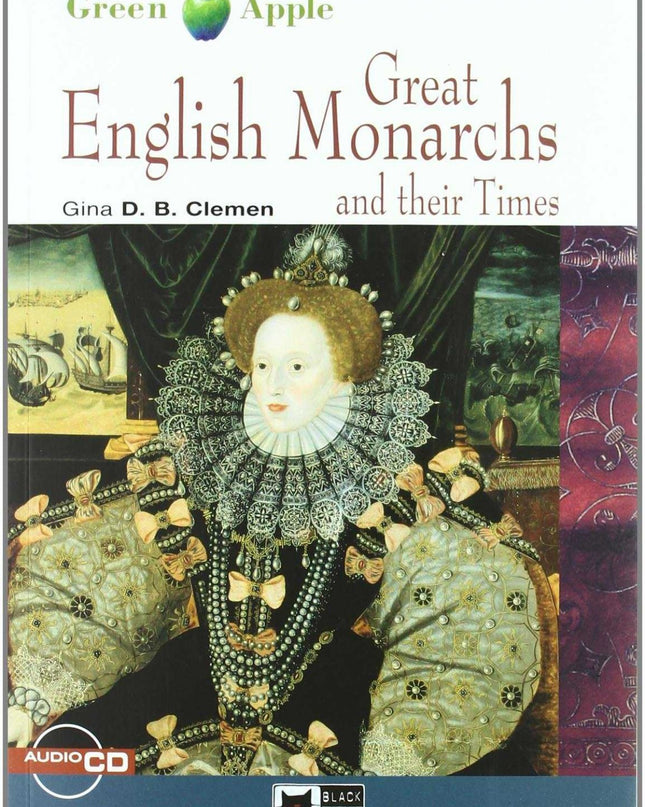 Great English Monarchs. Book + Cd