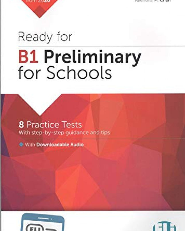 Ready For B1 Preliminary For Schools -- 2020 Format