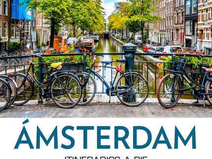 Amsterdam - Guía National Geographic Itinerarios A Pie