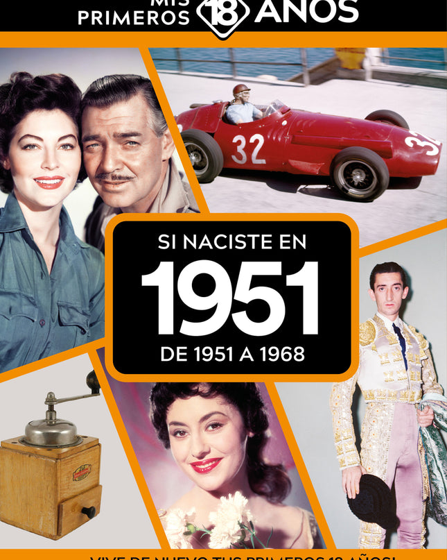 Si Naciste En 1951: De 1951 A 1968