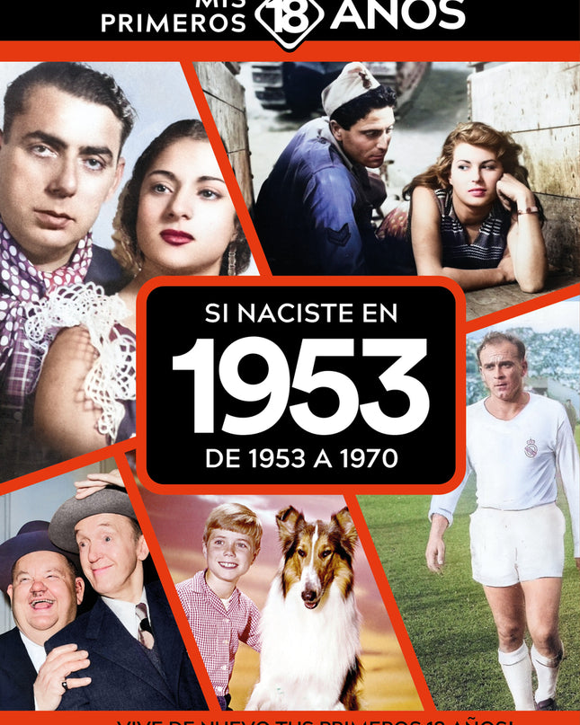 Si Naciste En 1953: De 1953 A 1970