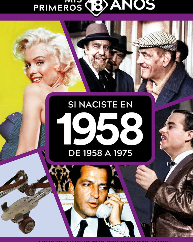 Si Naciste En 1958: De 1958 A 1975