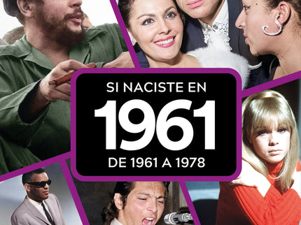 Si Naciste En 1961: De 1961 A 1978