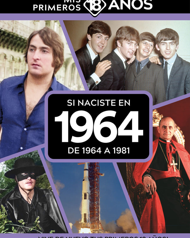 Si Naciste En 1964: De 1964 A 1981