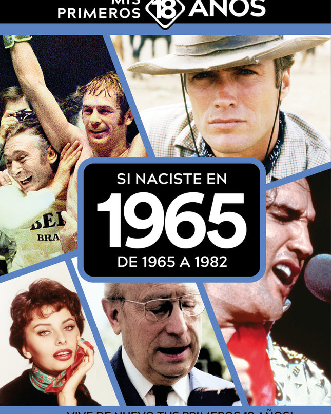 Si Naciste En 1965: De 1965 A 1982