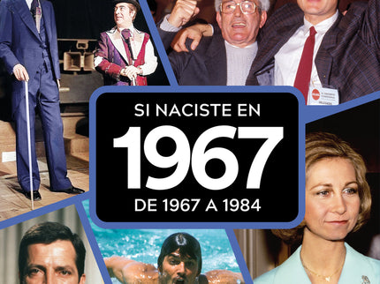 Si Naciste En 1967: De 1967 A 1984