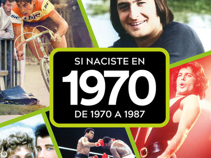 Si Naciste En 1970: De 1970 A 1987