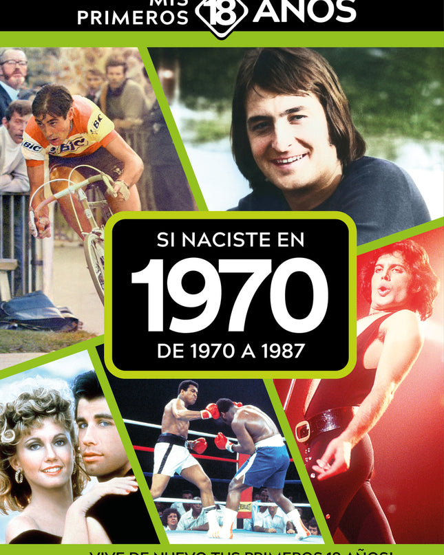 Si Naciste En 1970: De 1970 A 1987
