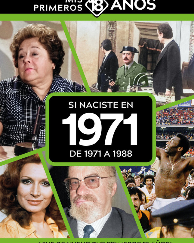 Si Naciste En 1971: De 1971 A 1988