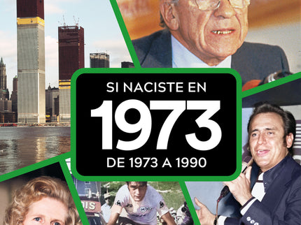 Si Naciste En 1973: De 1973 A 1990