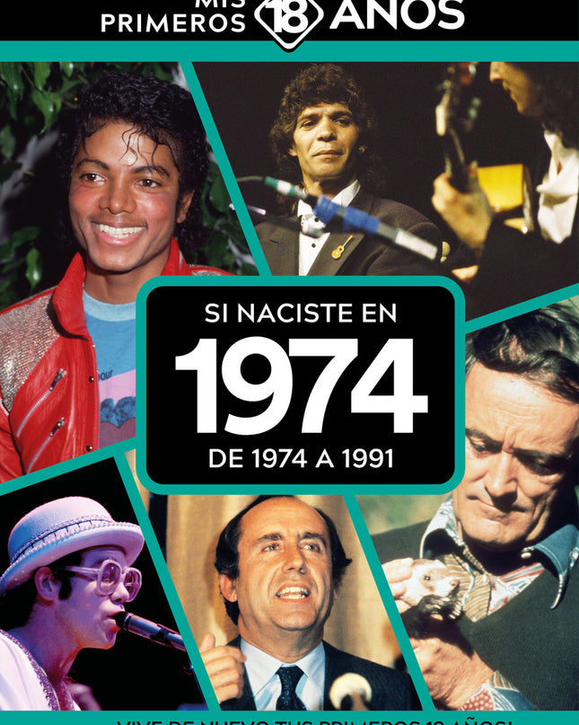 Si Naciste En 1974: De 1974 A 1991