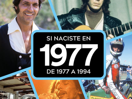 Si Naciste En 1977: De 1977 A 1994