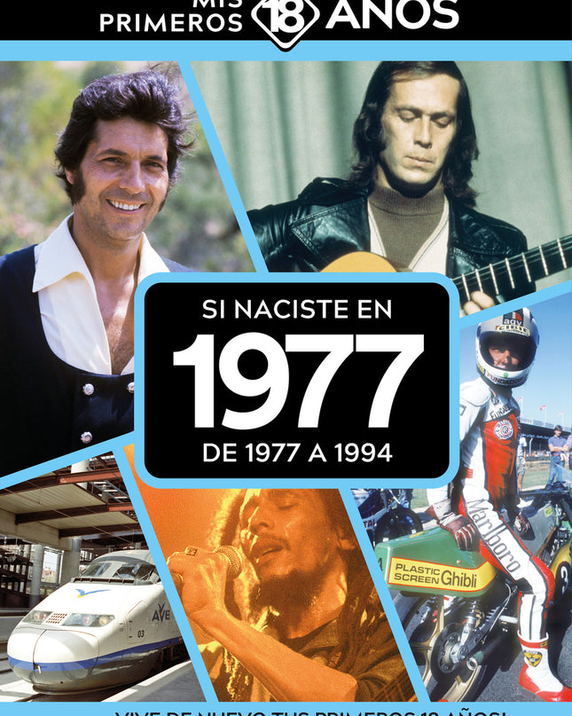 Si Naciste En 1977: De 1977 A 1994