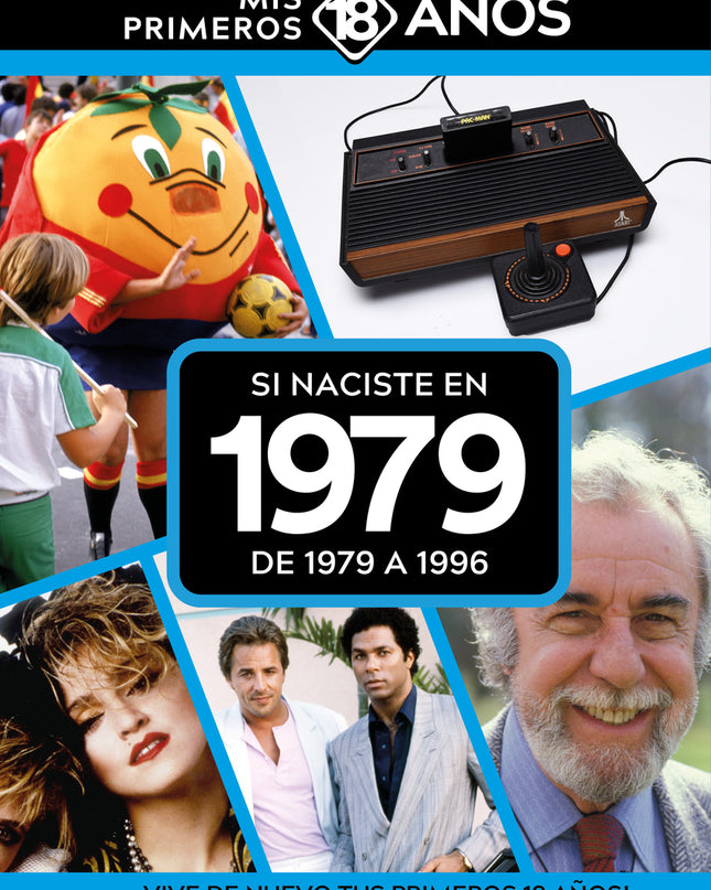 Si Naciste En 1979: De 1979 A 1996