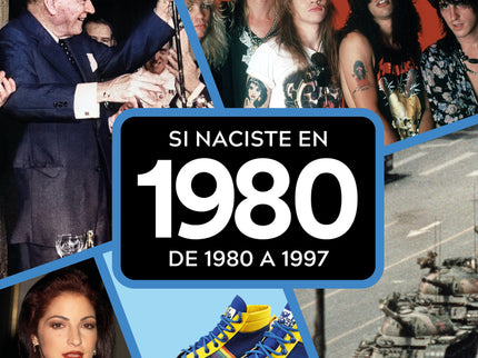 Si Naciste En 1980: De 1980 A 1997
